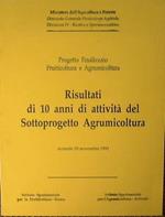 Risultati di 10 anni di attività del sottoprogetto agrumicoltura Progetto finalizzato Frutticoltura e agrumicoltura