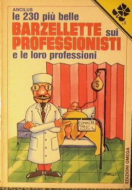 Le 230 più belle barzellette sui professionisti e le loro professioni - Ancilus - copertina
