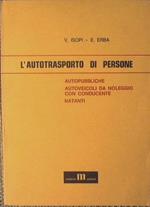 L' autotrasporto di persone. Autopubbliche. Autoveicoli da noleggio con conducente. Natanti