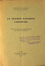 La grande paziente. L'agricoltura