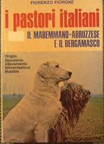 I Pastori Italiani. Origini. Standards. Allevamento. Alimentazione. Malattie