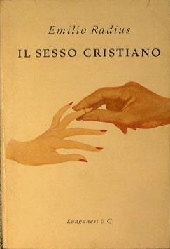 Il sesso cristiano - Emilio Radius - copertina