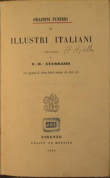 Orazioni funebri di Illustri italiani con aggiunta di alcuni Scritti intorno alle Belle Arti - Francesco D. Guerrazzi - copertina