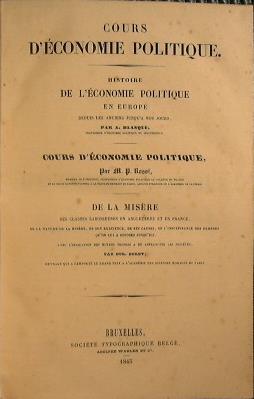 Histoire de l'economie politique en Europe depuis les anciens jusqùa nos jours par A. Blanqui. Cours d'economie politique par M. P. Rossi - Adolphe Jérôme Blanqui - copertina