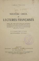 Nouveau choix de lectures francaises. Tirées des meilleurs écrivains modernes en prose et en vers précedées des régles générales de prononciation et d'exercices gradués de lecture avec 43 portraits des principaux auteurs
