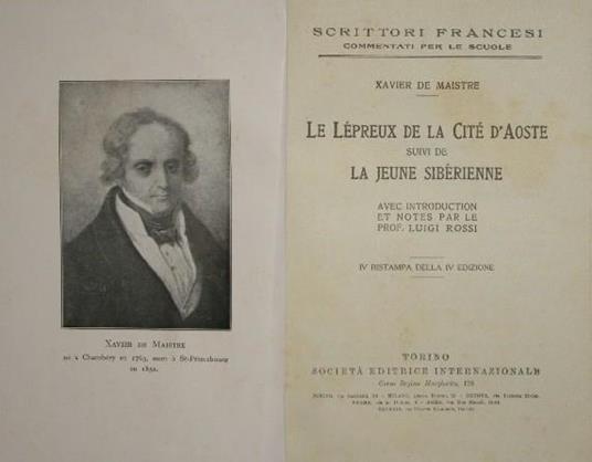 Le Lépreux de la cité d'Aoste suivi de La jeune sibérienne. Avec introduction et notes par le prof. Luigi Rossi - Xavier de Maistre - copertina