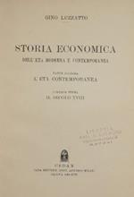 Storia economica dell'età moderna e contemporanea. Parte II. Parte seconda: L'età contemporanea. Puntata prima: Il secolo XVIII