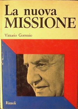 La nuova missione - Vittorio Gorresio - copertina