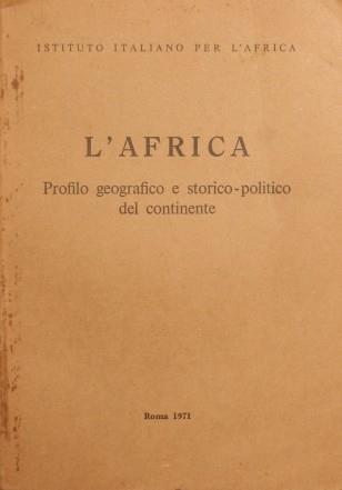 L' Africa. Progilo geografico e storico-politico del continente - Elio Migliorini - copertina