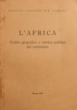 L' Africa. Progilo geografico e storico-politico del continente