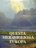 Questa meavigliosa Europa
