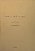 Nella Roma dell'800. Con Volfango Goethe e Bortolomeo Pinelli
