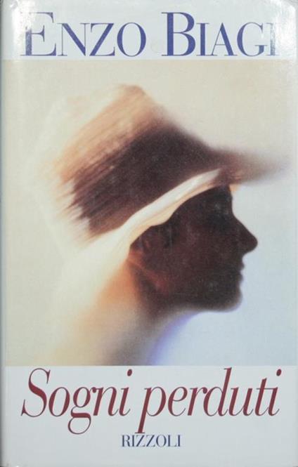 Sogni perduti - Enzo Biagi - copertina