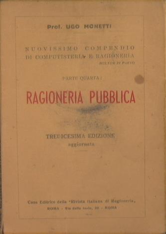 Ragioneria pubblica. Nuovissimo compendio di computisteria e ragioneria - Ugo Monetti - copertina