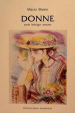 Donne. Eros, intrigo, amore