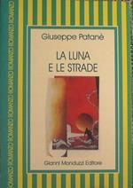 La luna e le strade