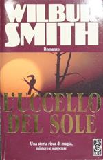 L' uccello del sole. Romanzo