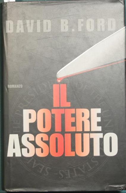 Il potere assoluto - David B. Ford - copertina