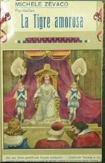 La tigre amorosa. Romanzo illustrato