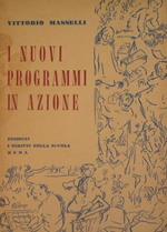I nuovi programmi in azione