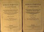 Biblia Parvula in usum tyronum. Qui Classicos Christianae Latinitatis Scriptores in Humanioribus litteris addiscendis sequuntur. Cum argumentis cujuscumque libri et capitis, et opportunis adnotationibus, quas ex gallico in italicum sermonem reddidit,