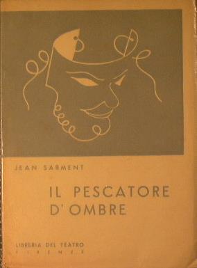 Il pescatore d'ombre (commedia in quattro atti) - copertina