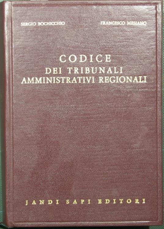 Codice dei tribunali amministrativi regionali - Sergio Bochicchio,Francesco Mesiano - copertina