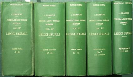 Leggi usuali. Raccolta coordinata di tutte le leggi speciali più importanti e di più ricorrente ed estesa applicazione in Italia con annessi decreti e regolamenti e disposte secondo l'ordine alfabetico delle materie - Luigi Franchi - copertina