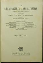 La giurisprudenza amministrativa. Anno III - 1913. Esposta sistematicamente a cura della Rivista di diritto pubblico e della pubblica amministrazione in Italia