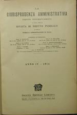 La giurisprudenza amministrativa. Anno IV. 1914. Esposta sistematicamente a cura della Rivista di diritto pubblico e della pubblica amministrazione in Italia