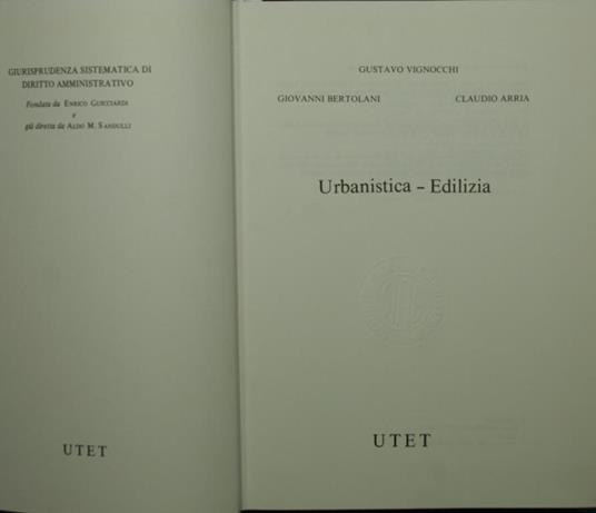 Urbanistica. Edilizia - Gustavo Vignocchi,Giovanni Bertolani,Claudio Arria - copertina