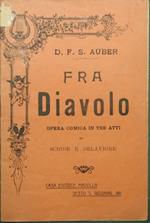 Fra Diavolo. Opera comica in tre atti di Scribe e Delavigne