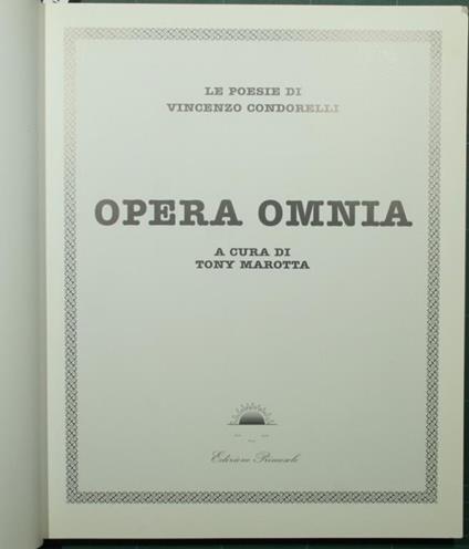 Opera omnia. Le poesie di Vincenzo Condorelli - Vincenzo Condorelli - copertina