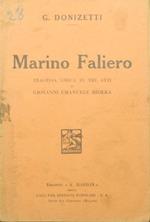 Marino Faliero. Tragedia lirica in tre atti di Giovanni Emanuele Bidera