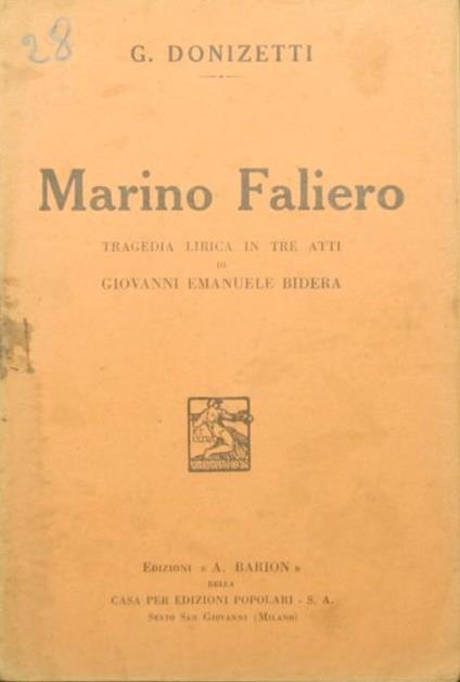 Marino Faliero. Tragedia lirica in tre atti di Giovanni Emanuele Bidera - Gaetano Donizetti - copertina
