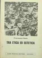 Tra etica ed estetica
