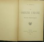 origini umane. Ricerche paleontologiche Le