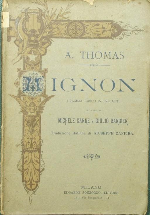 Mignon. Dramma lirico in tre atti dei signori Michele Carré e Giulio Barbier - A. Thomas - copertina