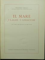 mare. I laghi. I ghiacciai Il