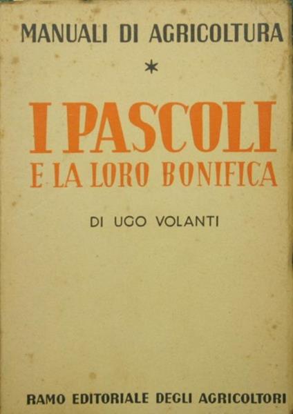 pascoli e la loro bonifica I - Ugo Volanti - copertina