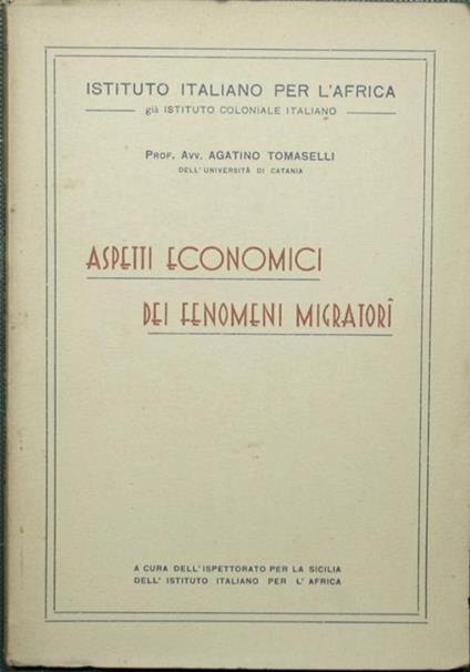 Aspetti economici dei fenomeni migratori - Agatino Tomaselli - copertina