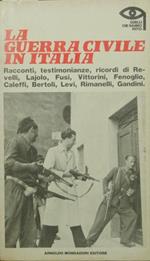 guerra civile in Italia. Racconti, testimonianze, ricordi La