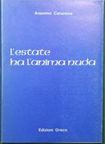 L' estate ha l'anima nuda