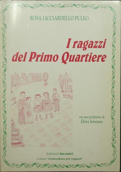 I ragazzi del Primo Quartiere - Rosa Licciardello Puleo - copertina