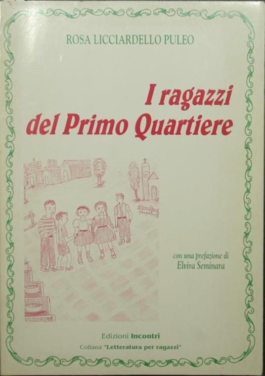 I ragazzi del Primo Quartiere - Rosa Licciardello Puleo - copertina
