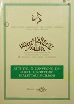 Atti del X convegno dei poeti e scrittori dialettali siciliani