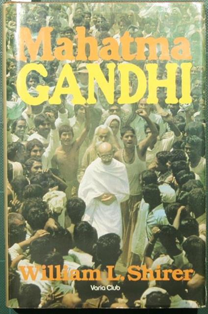 Mahatma Gandhi - William Shirer - copertina
