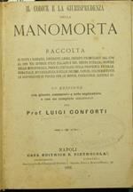 Il codice e la giurisprudenza della manomorta. Raccolta di tutti i dispacci, rescritti, leggi, decreti promulgati dal 1766 al 1891 nei diversi Stati italiani e nel Regno d'Italia nonché delle ministeriali, pareri, circolari sulla proprietà feudale,
