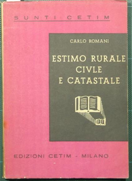 Estimo rurale civile e catastale - Carlo Romani - copertina