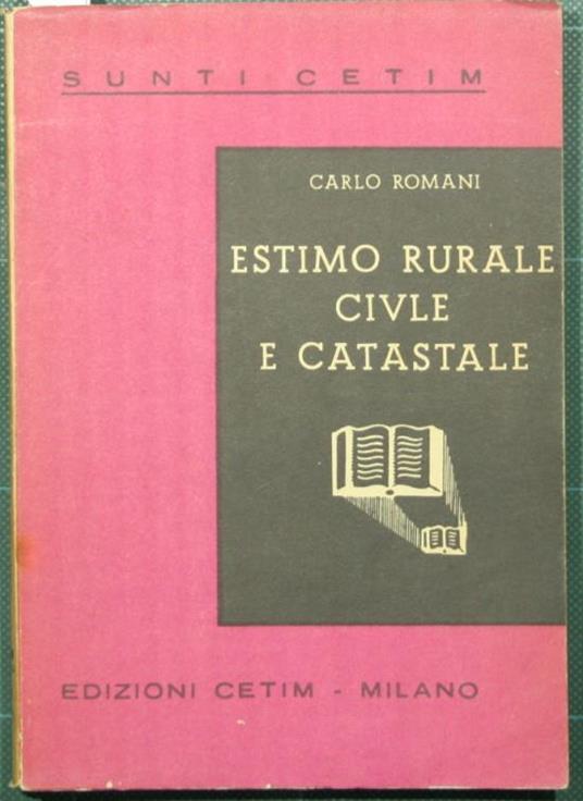 Estimo rurale civile e catastale - Carlo Romani - copertina